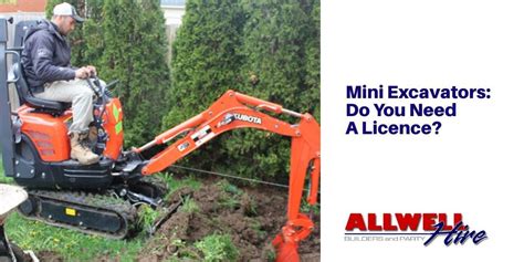 do you need a licence to hire a mini digger|license to operate excavators.